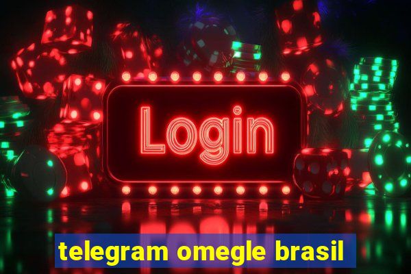 telegram omegle brasil